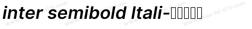 inter semibold ltali字体转换